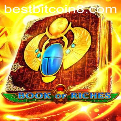 Explore the Thrilling World of Book of Riches and the Rise of Best Bitcoin